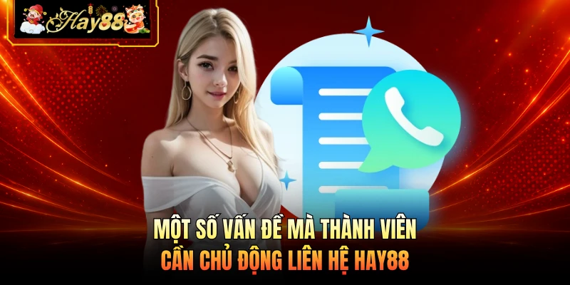 Nhà cái Hay88 Một số vấn đề mà thành viên cần chủ động liên hệ HAY88